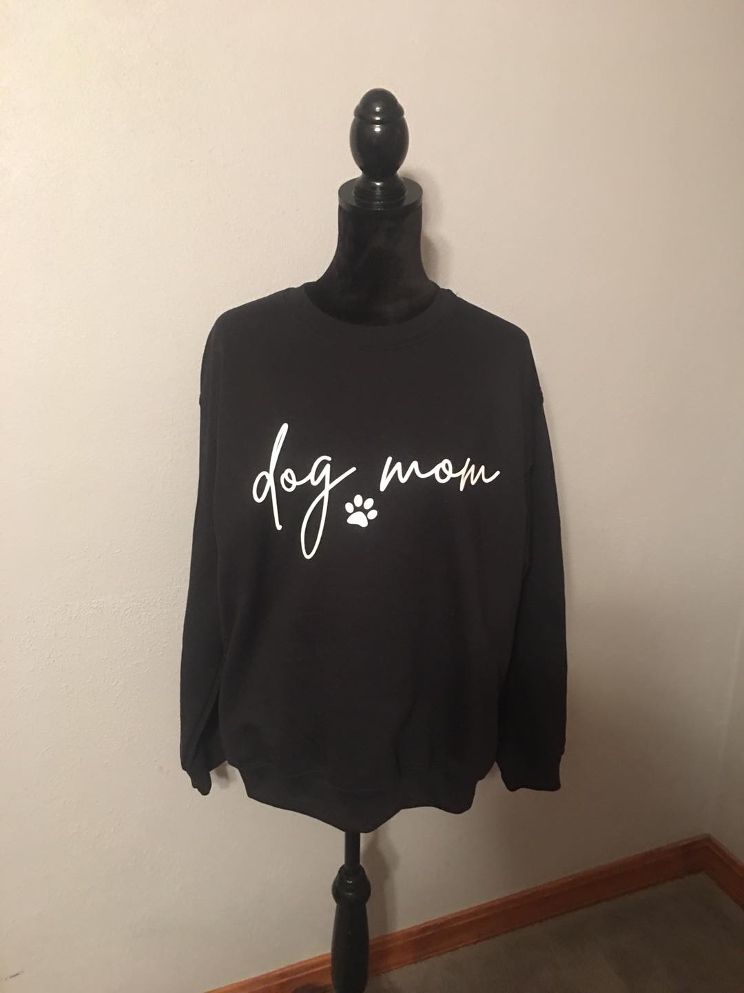 Dog Mom Sweatshirt (White Letters)